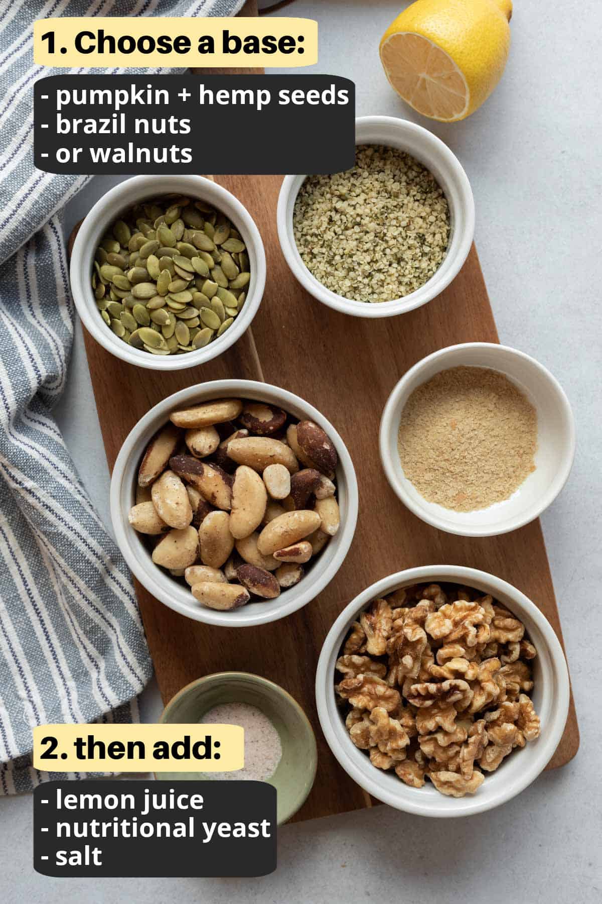 ingredients needed to make vegan parmesan cheese with either walnuts, brazil nuts, or seeds.