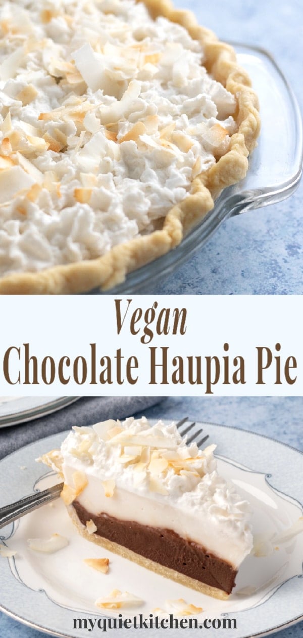 Vegan Chocolate Haupia Pie My Quiet Kitchen