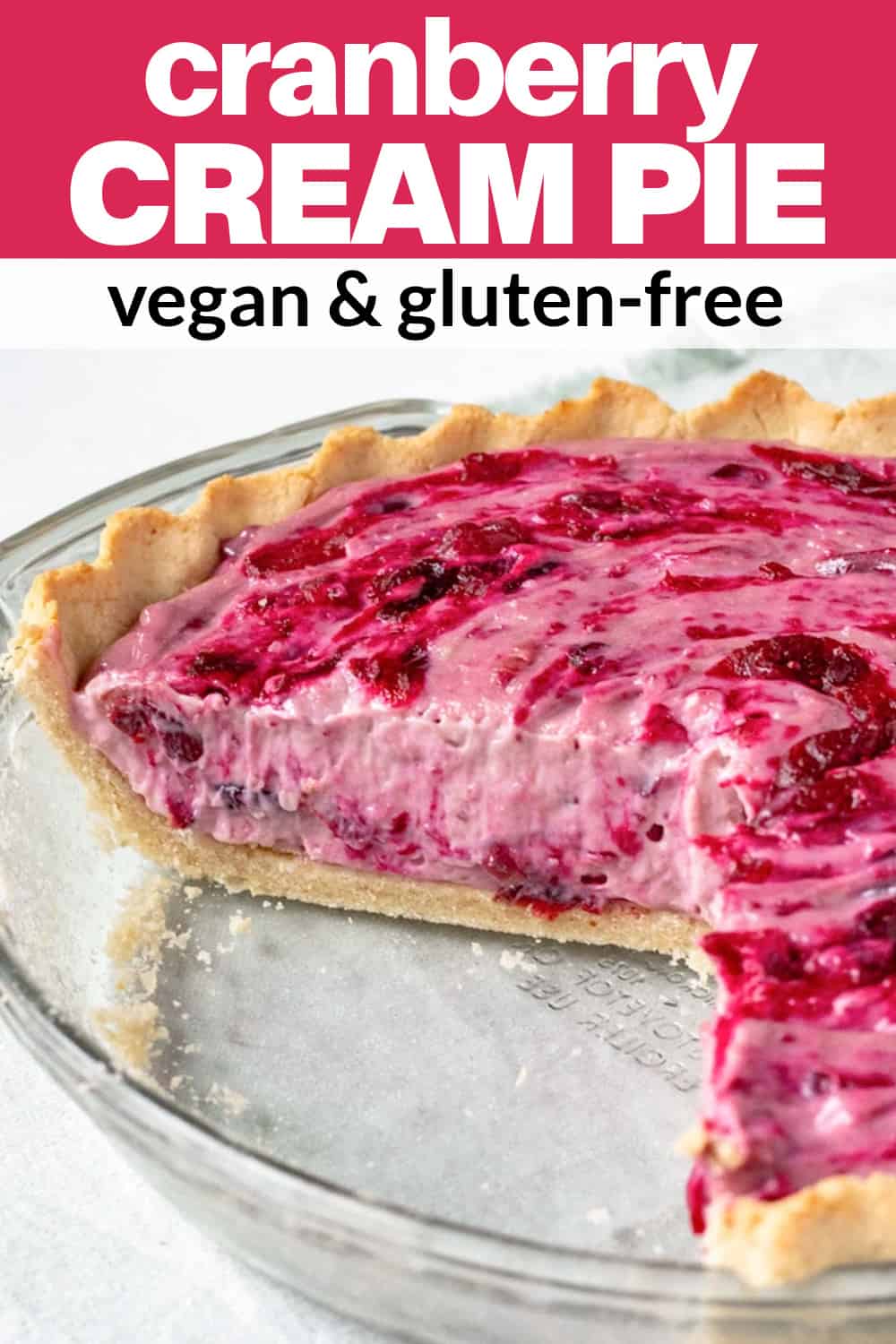 Cranberry Cream Pie (Vegan, Gluten-Free) - My Quiet Kitchen