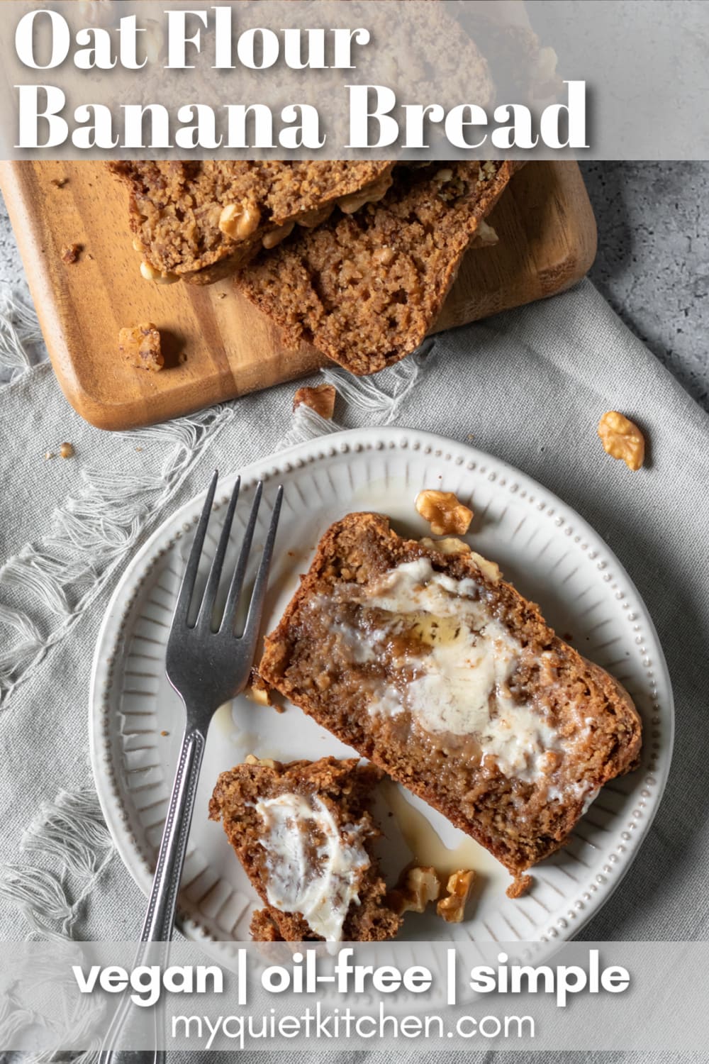 Oat Flour Banana Bread My Quiet Kitchen