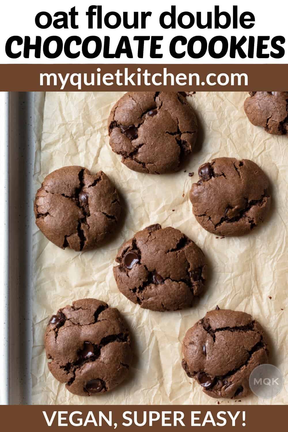 Vegan Double Chocolate Oat Flour Cookies My Quiet Kitchen