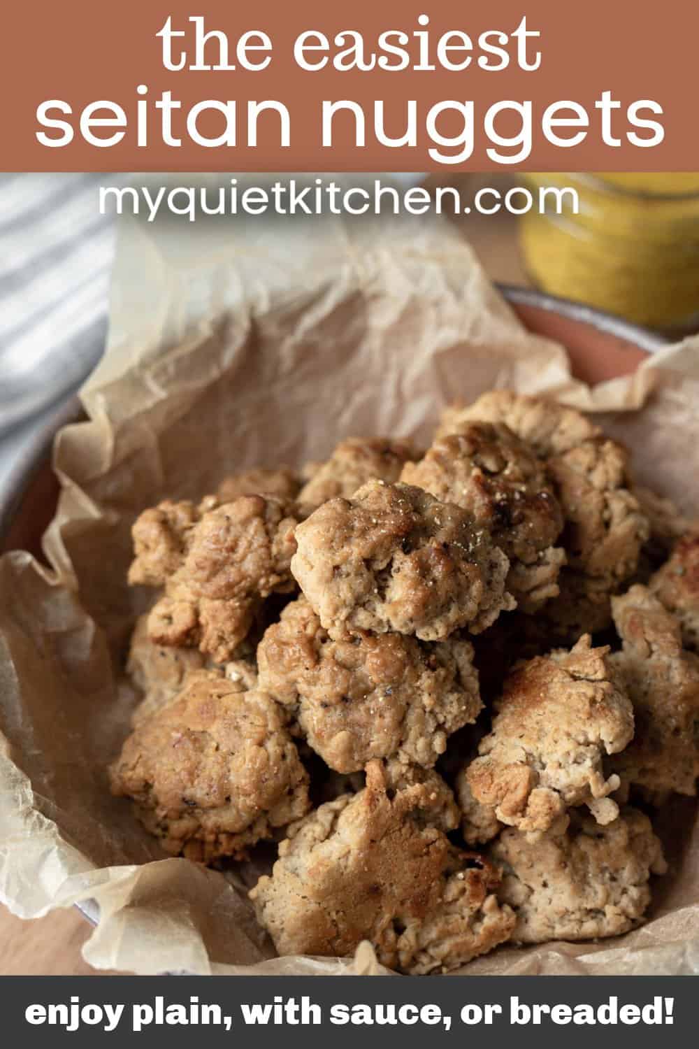 Easy Seitan Nuggets My Quiet Kitchen