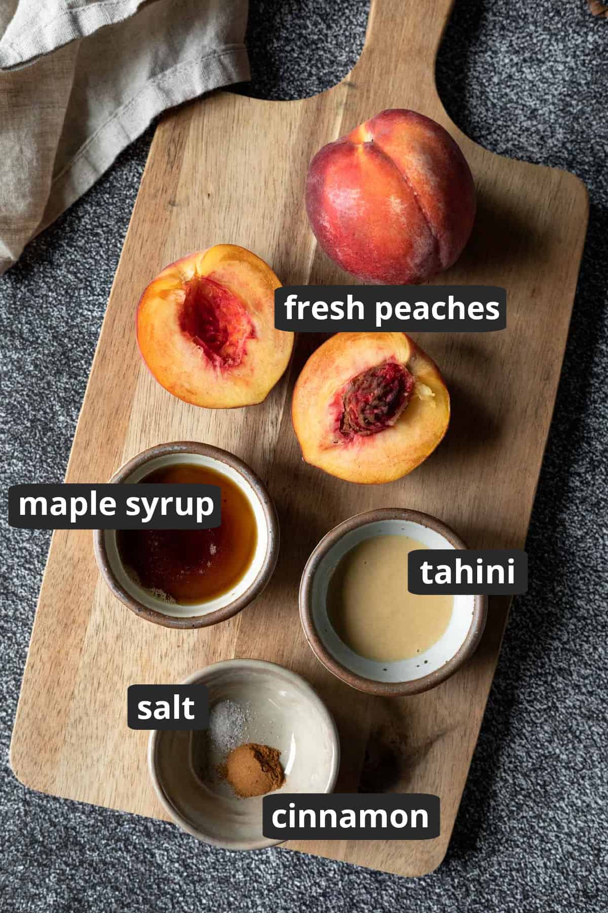 labeled photo of peaches, tahini, maple syrup, salt and cinnamon.