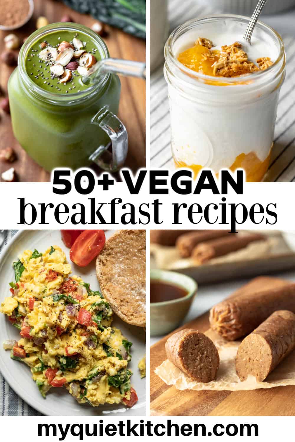 4 photos of different vegan breakfast recipes with test overlay to save on Pinterest.