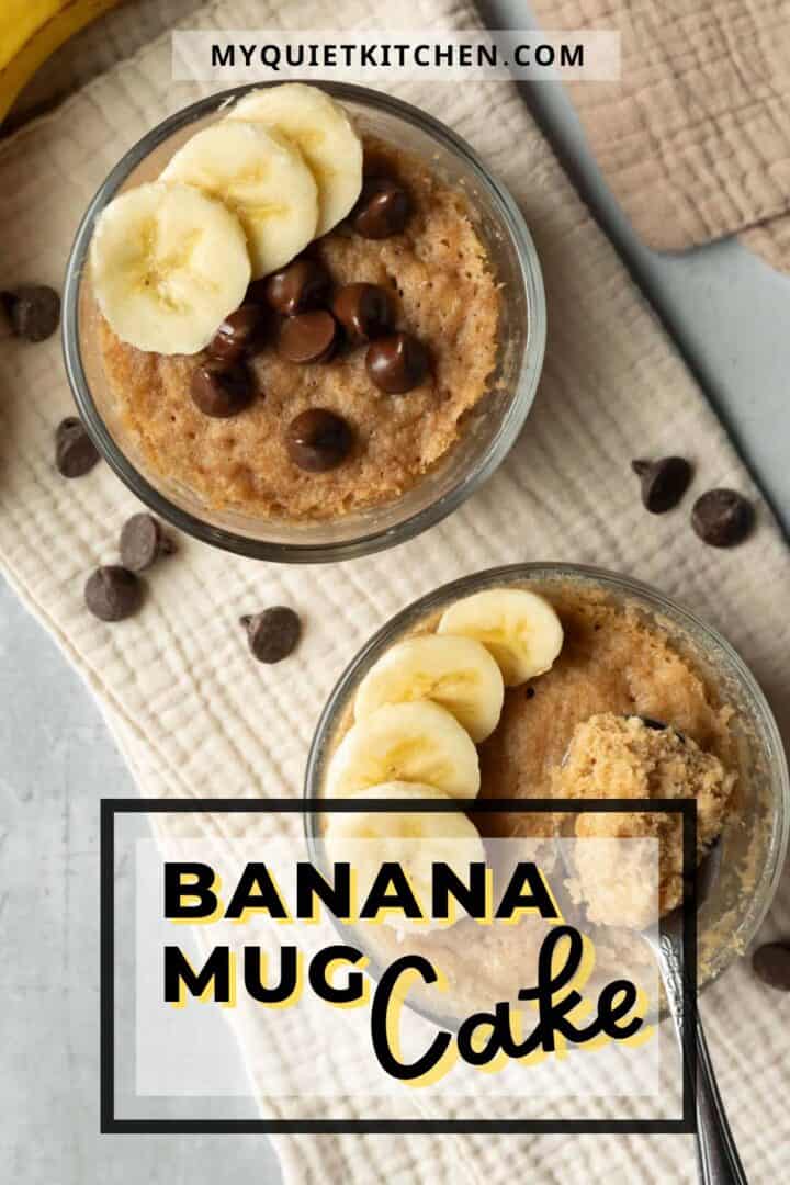 Banana mug cake recipe pin to save on Pinterest.