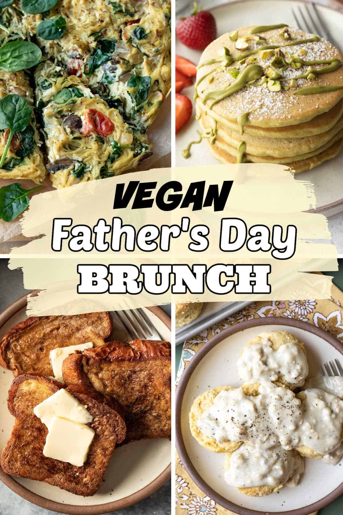 Four images of vegan brunch dishes perfect for Father's Day.
